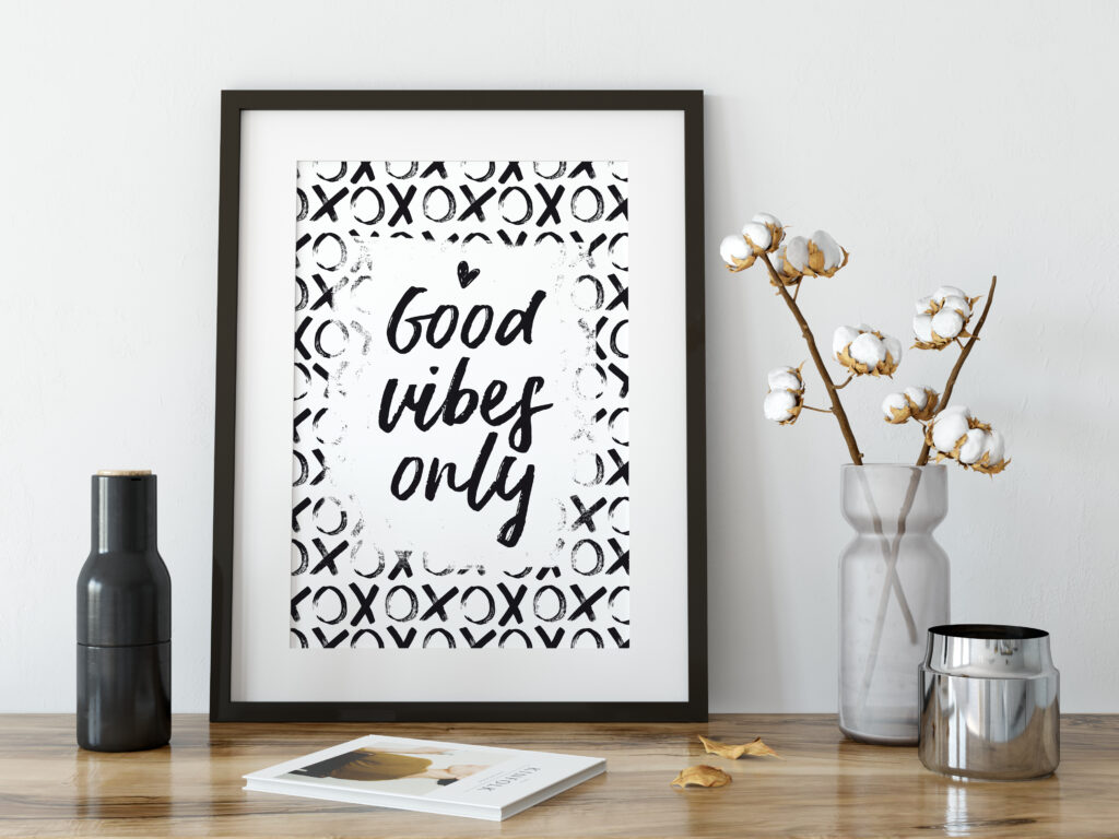 “Good Vibes Only.” (Poster 30 x 40 cm)